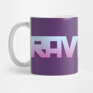 RAVE ON Mug